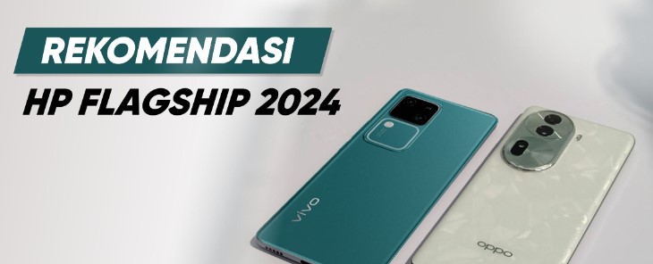 Peluncuran Smartphone Flagship 2024: Fitur Inovatif yang Harus Anda Ketahui